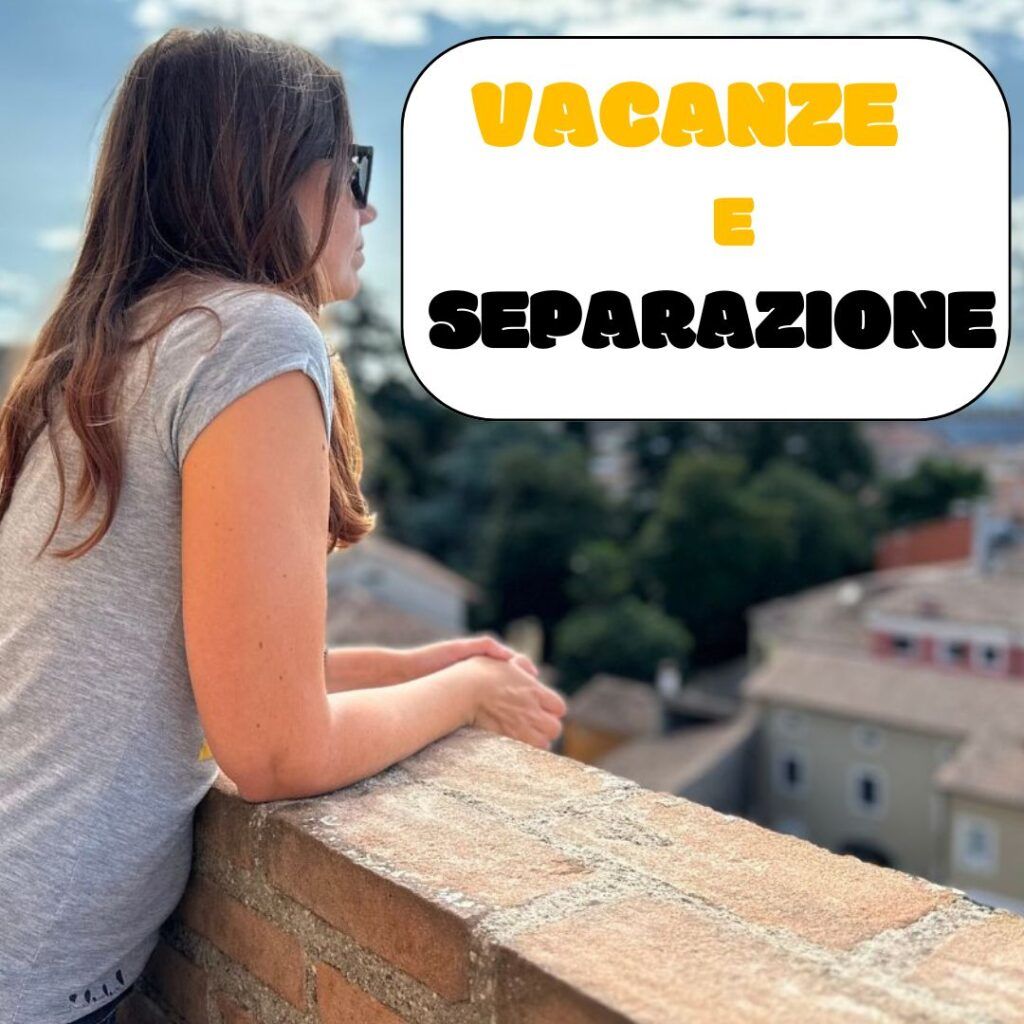 VACANZE E SEPARAzione